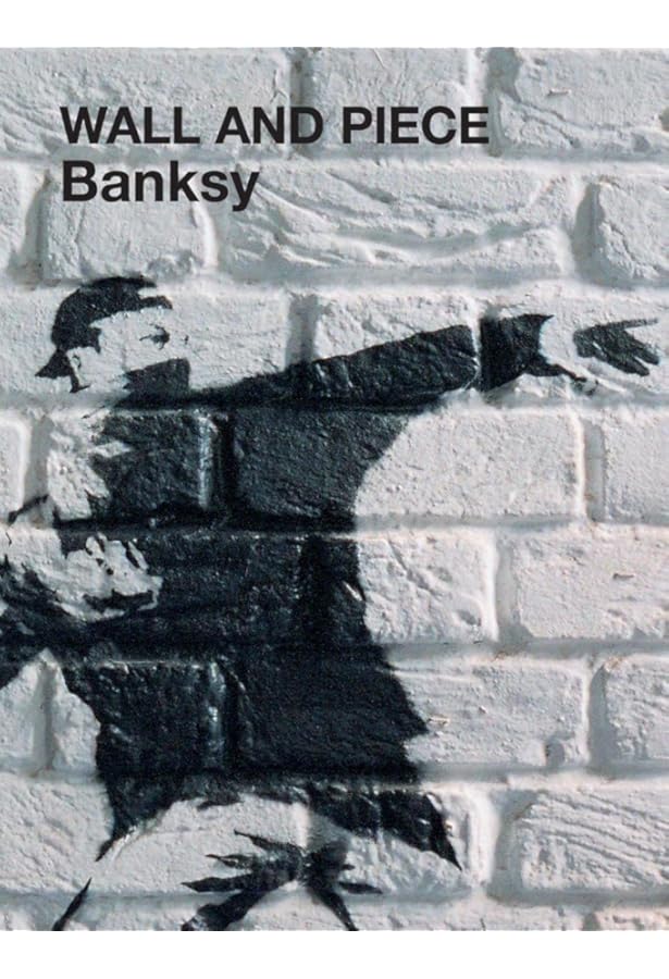 Banging Your Head Against a Brick Wall: Banksy: 9780954170400